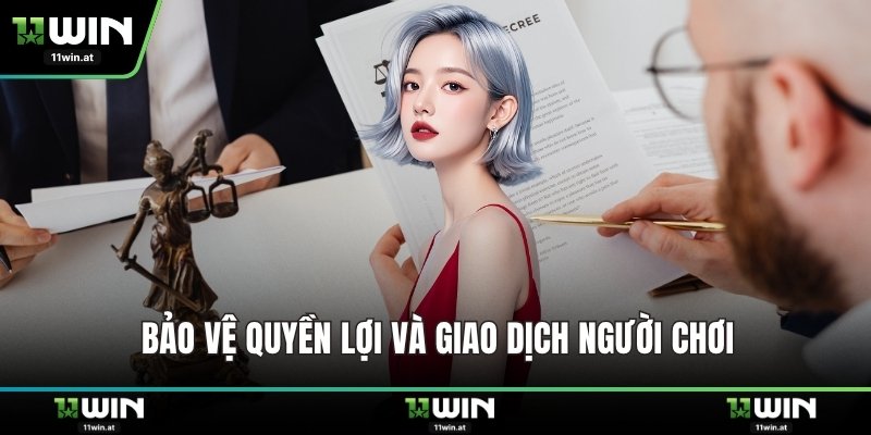 Bảo vệ quyền lợi và giao dịch người chơi