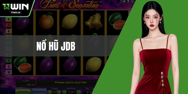 Nổ Hũ JDB – Thả Gia Chơi Slot, Săn Thưởng Cực Khủng