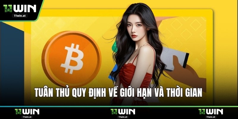 Tuân thủ quy định về giới hạn và thời gian